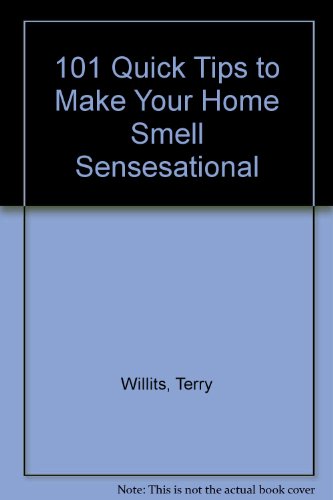 101 Quick Tips to Make Your Home Smell SenseSational  2nd 1996 9780310202257 Front Cover