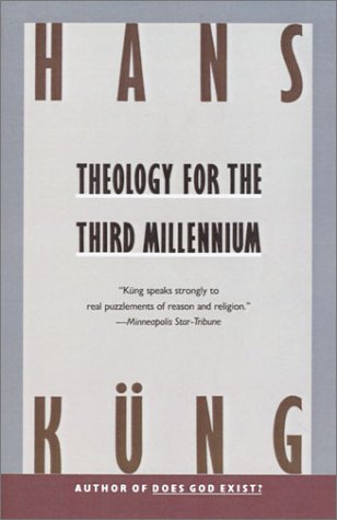 Theology for the Third Millennium An Ecumenical View N/A 9780385411257 Front Cover