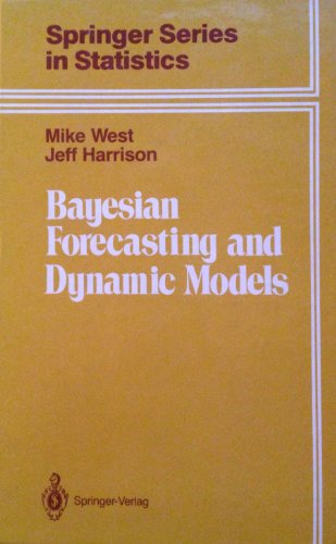 Bayesian Forecasting and Dynamic Models  1989 9780387970257 Front Cover