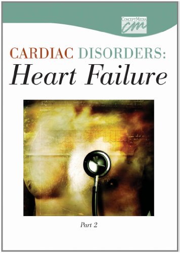 Cardiac Disorders Heart Failure, Part Two  2006 9780495819257 Front Cover