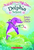 Echo's Lucky Charm (Dolphin School #2)   2015 9780545750257 Front Cover