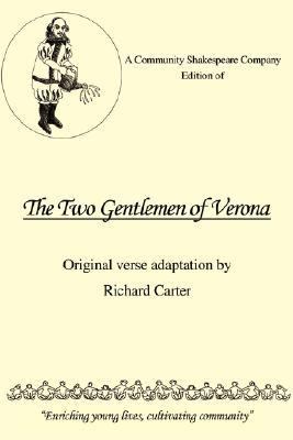 Community Shakespeare Company Edition of the TWO GENTLEMEN of VERONA  N/A 9780595458257 Front Cover