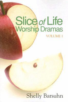 Slice of Life Worship Dramas   2007 9780687643257 Front Cover