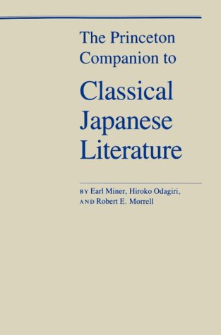Princeton Companion to Classical Japanese Literature   1986 (Reprint) 9780691008257 Front Cover