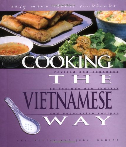 Cooking the Vietnamese Way Includes New Low-Fat and Vegetarian Recipes 2nd 2002 9780822541257 Front Cover