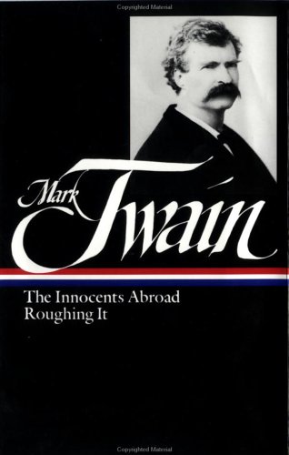Mark Twain The Innocents Abroad; Roughing It N/A 9780940450257 Front Cover