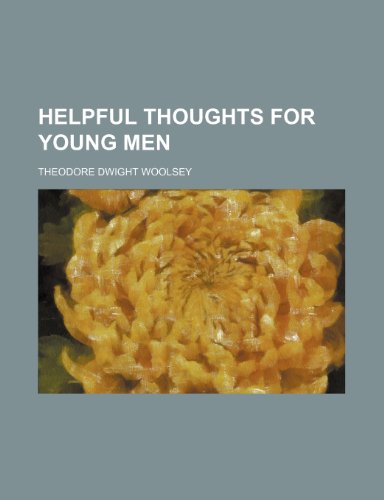 Helpful Thoughts for Young Men  2010 9781154526257 Front Cover