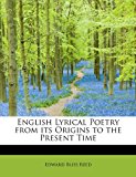English Lyrical Poetry from Its Origins to the Present Time N/A 9781241295257 Front Cover