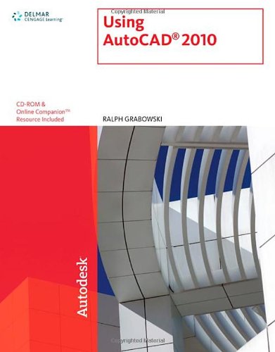 Using AutoCAD 2010   2010 9781439056257 Front Cover
