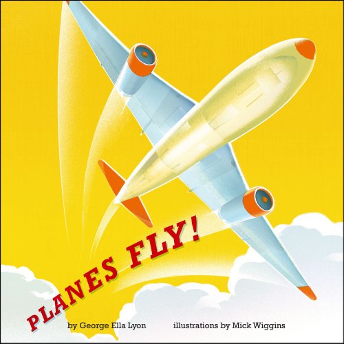 Planes Fly!   2013 9781442450257 Front Cover