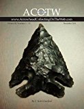 2011 ACOTW Annual Edition ~ Arrowhead Collecting on the Web ~ Volume III  N/A 9781468191257 Front Cover