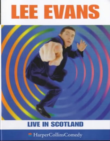 Lee Evans Live in Scotland Abridged  9780001057258 Front Cover