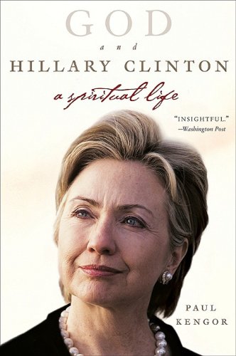 God and Hillary Clinton A Spiritual Life  2008 9780061189258 Front Cover