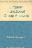Organic Functional Group Analysis, Theory and Development N/A 9780080126258 Front Cover