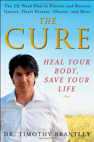 Cure Heal Your Body, Save Your Life  2007 9780471768258 Front Cover