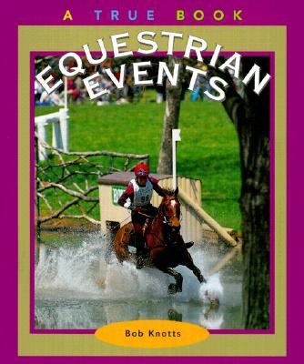True Books: Equestrian Events   2000 9780516270258 Front Cover