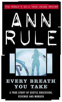 Every Breath You Take (True Crime Files) N/A 9780751532258 Front Cover