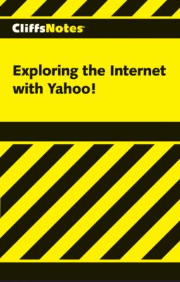 Exploring the Internet with Yahoo!   1999 9780764585258 Front Cover