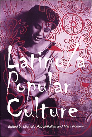Latino/a Popular Culture   2002 9780814736258 Front Cover