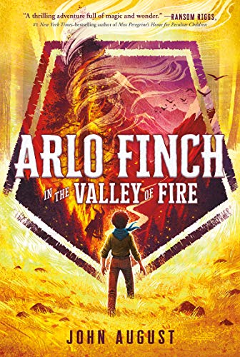 Arlo Finch in the Valley of Fire  N/A 9781250294258 Front Cover