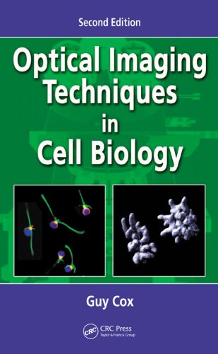 Optical Imaging Techniques in Cell Biology  2nd 2012 (Revised) 9781439848258 Front Cover