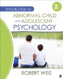 Introduction to Abnormal Child and Adolescent Psychology  2nd 2014 9781452225258 Front Cover