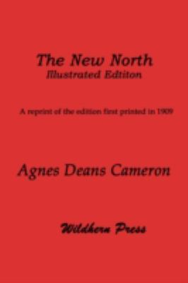 New North Being Some Account of a Woman's Journey Through Canada to the Arctic N/A 9781848309258 Front Cover