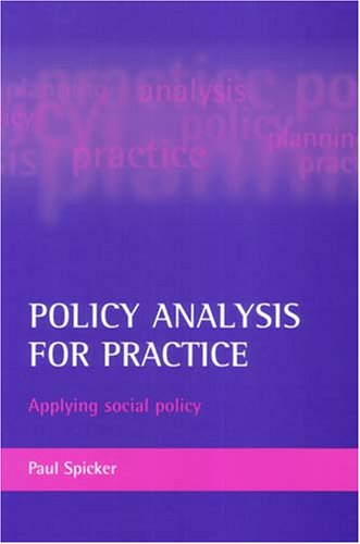 Policy Analysis for Practice Applying Social Policy  2006 9781861348258 Front Cover