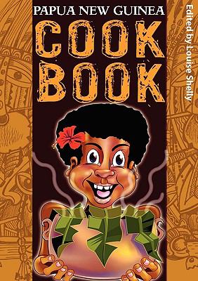 Papua New Guinea Cook Book   2010 9789980939258 Front Cover