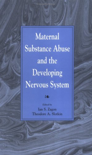 Maternal Substance Abuse and the Developing Nervous System   1992 9780127752259 Front Cover