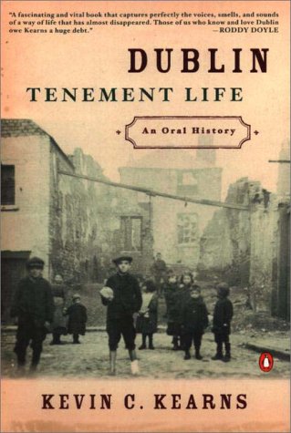 Dublin Tenement Life An Oral History  2000 9780140296259 Front Cover