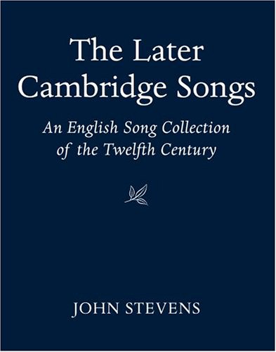 Later Cambridge Songs An English Song Collection of the Twelfth Century  2005 9780198167259 Front Cover
