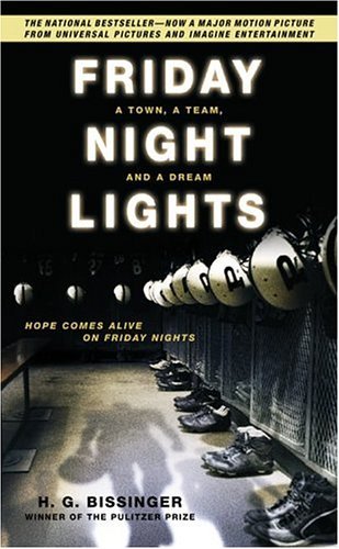 Friday Night Lights A Town, a Team, and a Dream  2000 (Movie Tie-In) 9780306814259 Front Cover