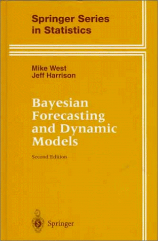 Bayesian Forecasting and Dynamic Models  2nd 1997 (Revised) 9780387947259 Front Cover