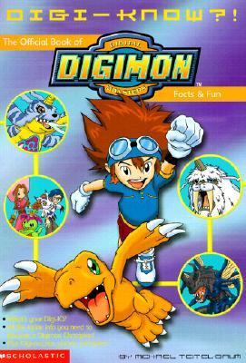 Digi-Know?! The Official Book of Digimon Facts, Trivia, and Fun N/A 9780439222259 Front Cover