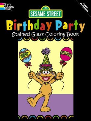 Sesame Street Birthday Party Stained Glass Coloring Book  N/A 9780486330259 Front Cover