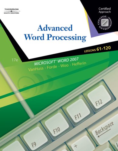 Advanced Word Processsing Certified Approach 17th 2008 (Revised) 9780538730259 Front Cover