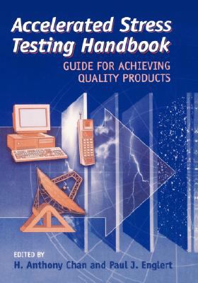 Accelerated Stress Testing Handbook Guide for Achieving Quality Products  2001 9780780360259 Front Cover