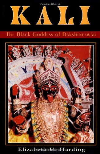 Kali The Black Goddess of Dakshineswar  1993 9780892540259 Front Cover