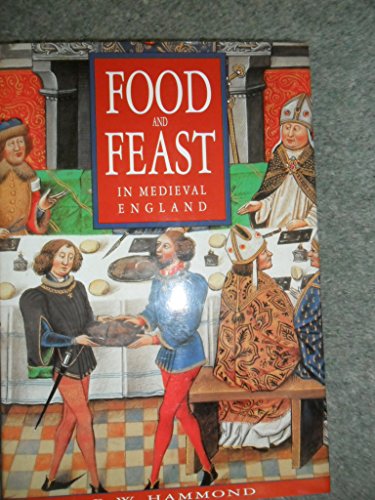 Food and Feast in Medieval England  1998 9780905778259 Front Cover