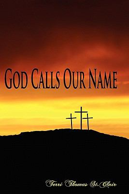 God Calls Our Name  N/A 9780982630259 Front Cover