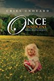 Once Innocent Cries Unheard N/A 9781479748259 Front Cover