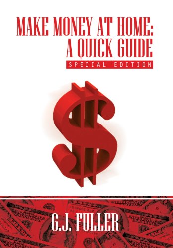 Make Money at Home A Quick Guide  2013 9781479780259 Front Cover
