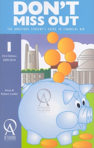 Don't Miss Out : The Ambitious Student's Guide to Financial Aid 33rd 2008 9781575091259 Front Cover