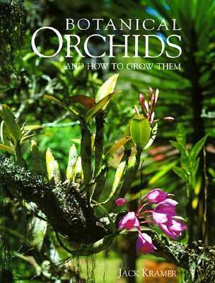 Botanical Orchids How to Grow Them  1998 9781870673259 Front Cover