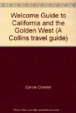 California and the Golden West Welcome to California and the Golden West  1983 9780004473260 Front Cover