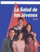 Salud de los Jovenes : Curso 2  1997 (Student Manual, Study Guide, etc.) 9780026518260 Front Cover