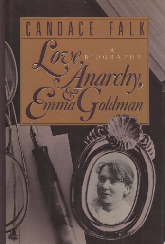 Love, Anarchy, and Emma Goldman   1984 9780030436260 Front Cover