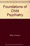 Foundations of Child Psychiatry N/A 9780080118260 Front Cover