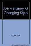 Art : A History of Changing Style N/A 9780130471260 Front Cover